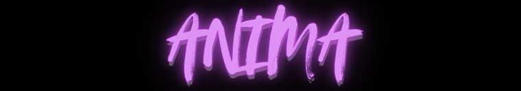 ANIMA - NO PPV ⭐️ banner image