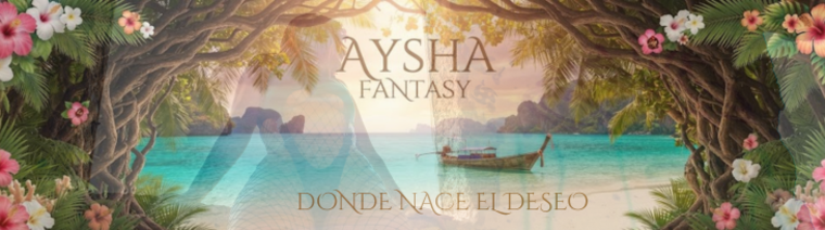 🌺 Aysha Fantasy 🌴✨ banner image