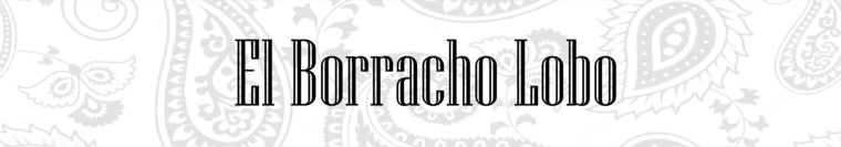 El Borracho Lobo banner image