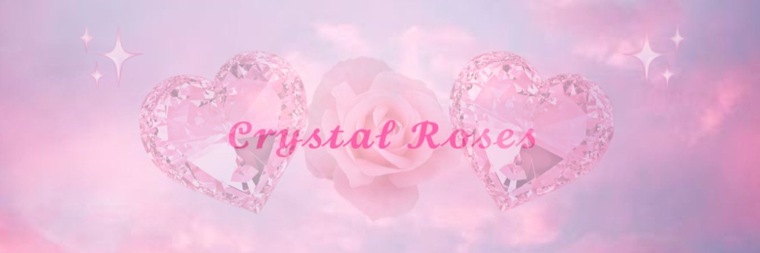 Crystal Roses 💎🌹 cover image