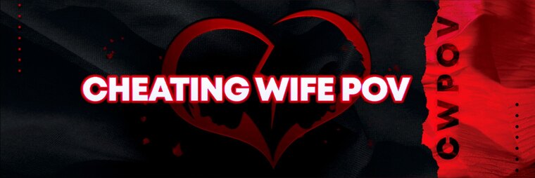 Cheating Wife POV banner image