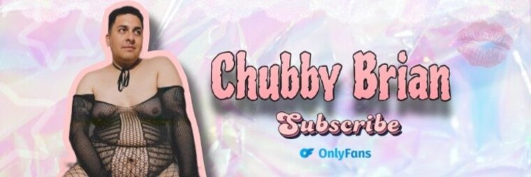CHUBBY BRIAN banner image