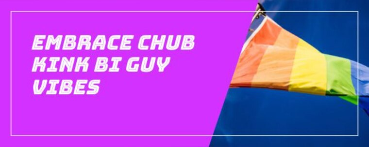 Chub Kink Bi Guy cover image