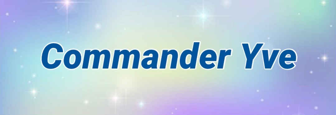 🛸Commander Yve 🛸 banner image