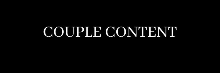 🔗COUPLE CONTENT🔗 banner image