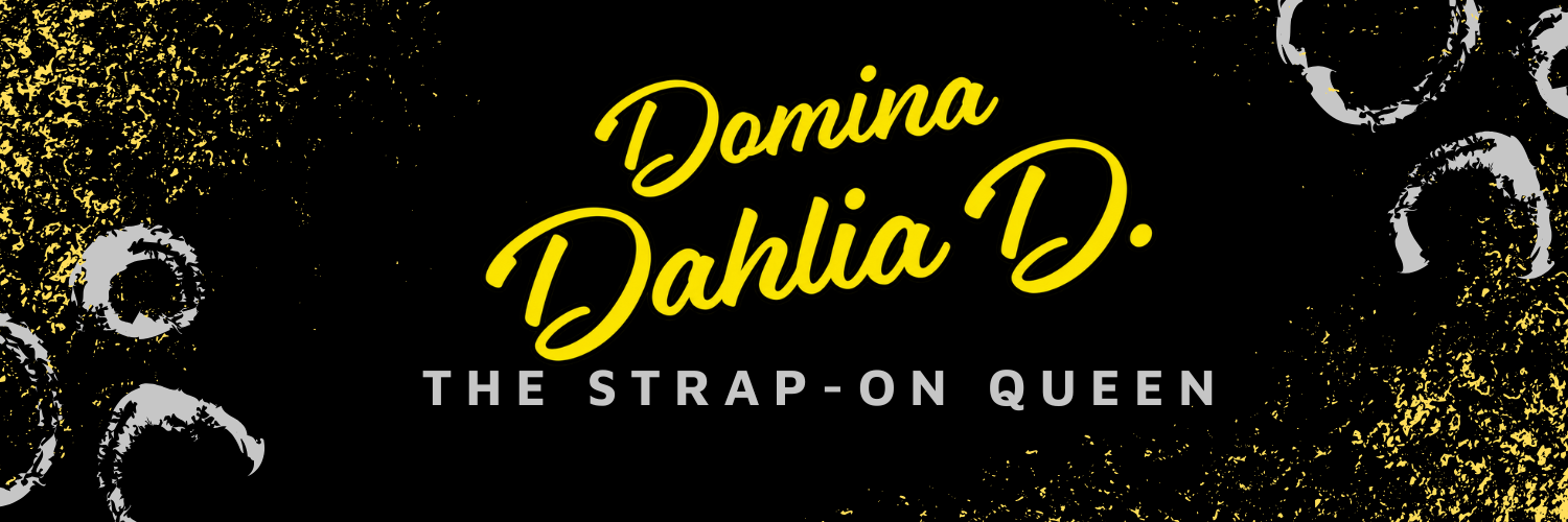 Domina Dahlia D. - THE STRAP-ON QUEEN banner image