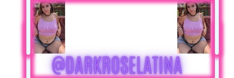 Darkroselatina⭐VIP page ⭐ banner image
