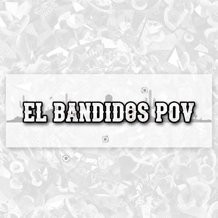 El Bandidos POV cover image