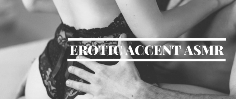 Erotic Accent ASMR banner image