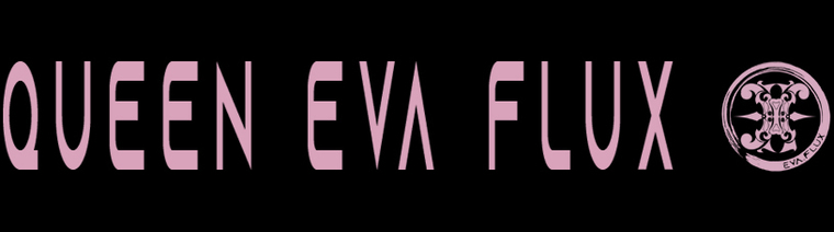 🖤 Queen Eva Flux 🖤 cover image