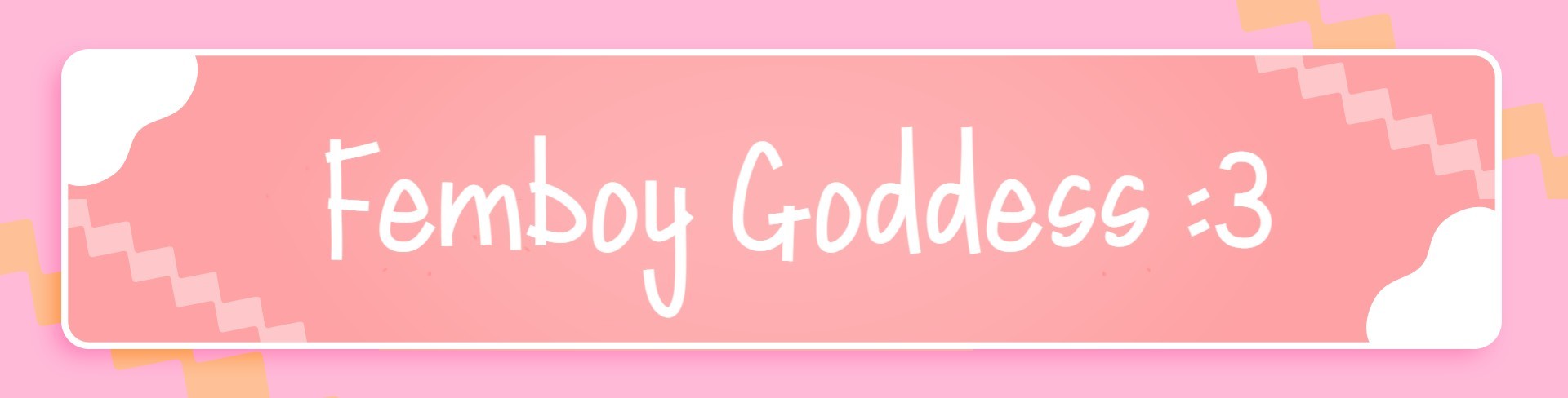 Femboy Goddess banner image