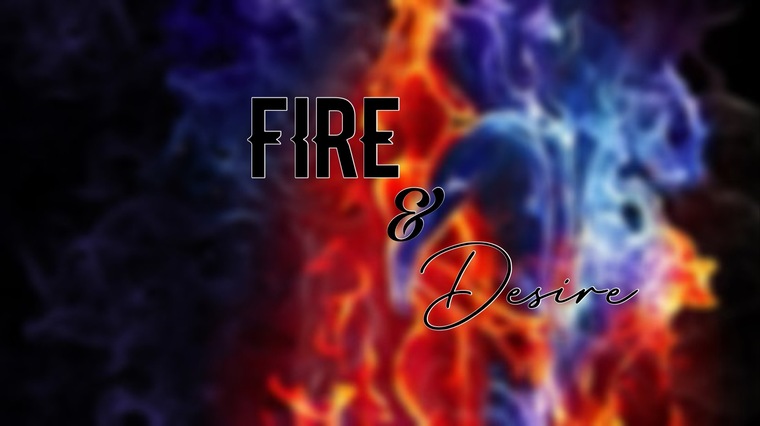 Fire & Desire banner image