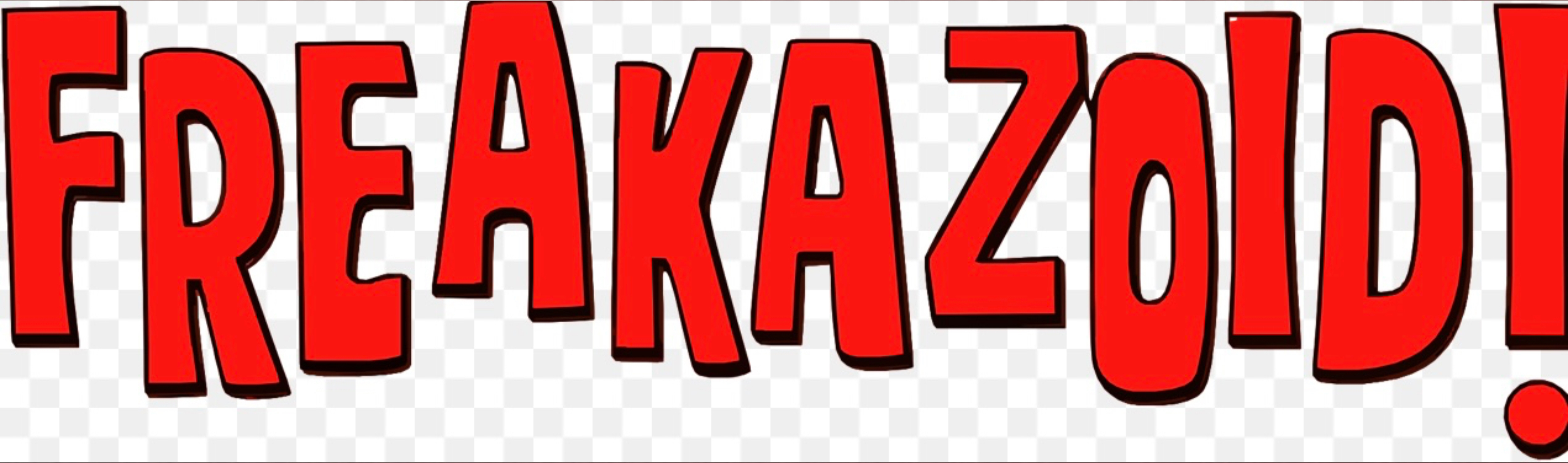 FREAKAZOID‼️😝 banner image
