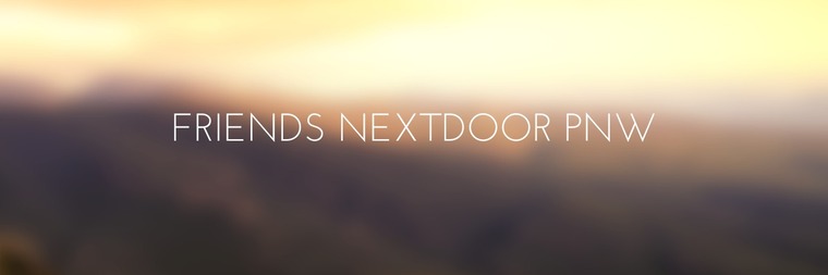 FriendsNextDoorPNW banner image