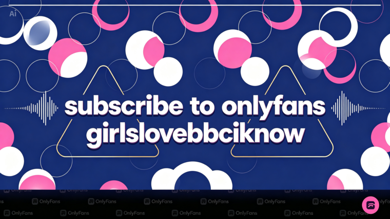 GIRLSLOVEBBCIKNOW 💦 cover image