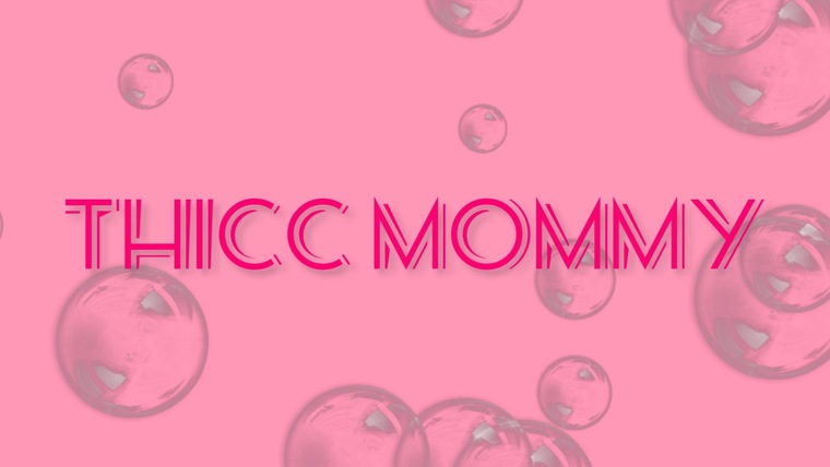 THICC MOMMY cover image