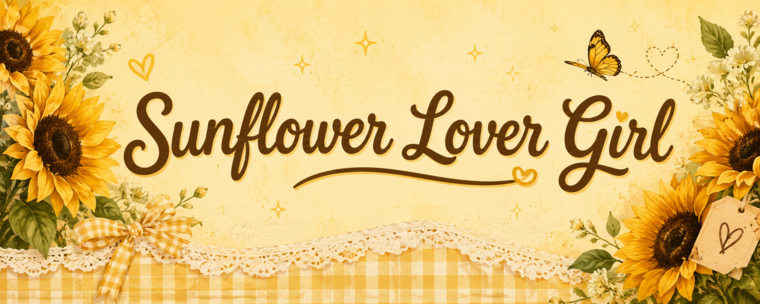 🌻SunflowerLoverGirl🌻 banner image