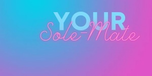 Your Sole-Mate 🦶 banner image