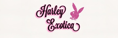 Harley Exotica💕 cover image