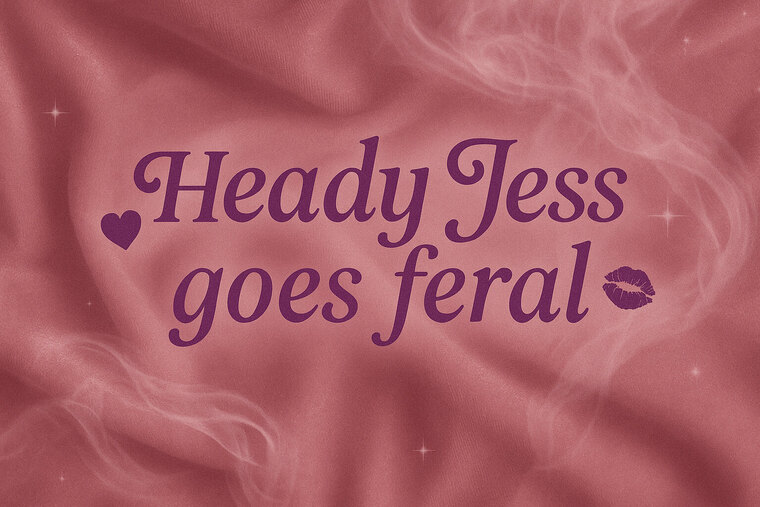 Heady Jess Goes Feral cover image