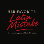 Her Favorite Latin Mistake avatar