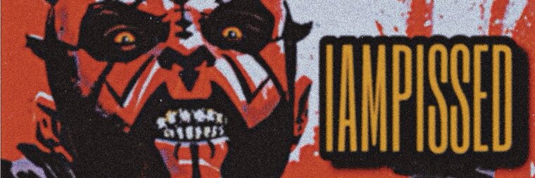 IAMPISSED banner image