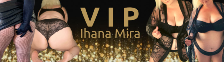 ⭐️ Ihana Mira VIP ⭐️ banner image