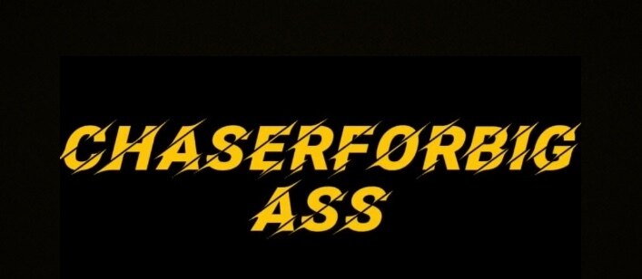 Chaser for Big Ass banner image