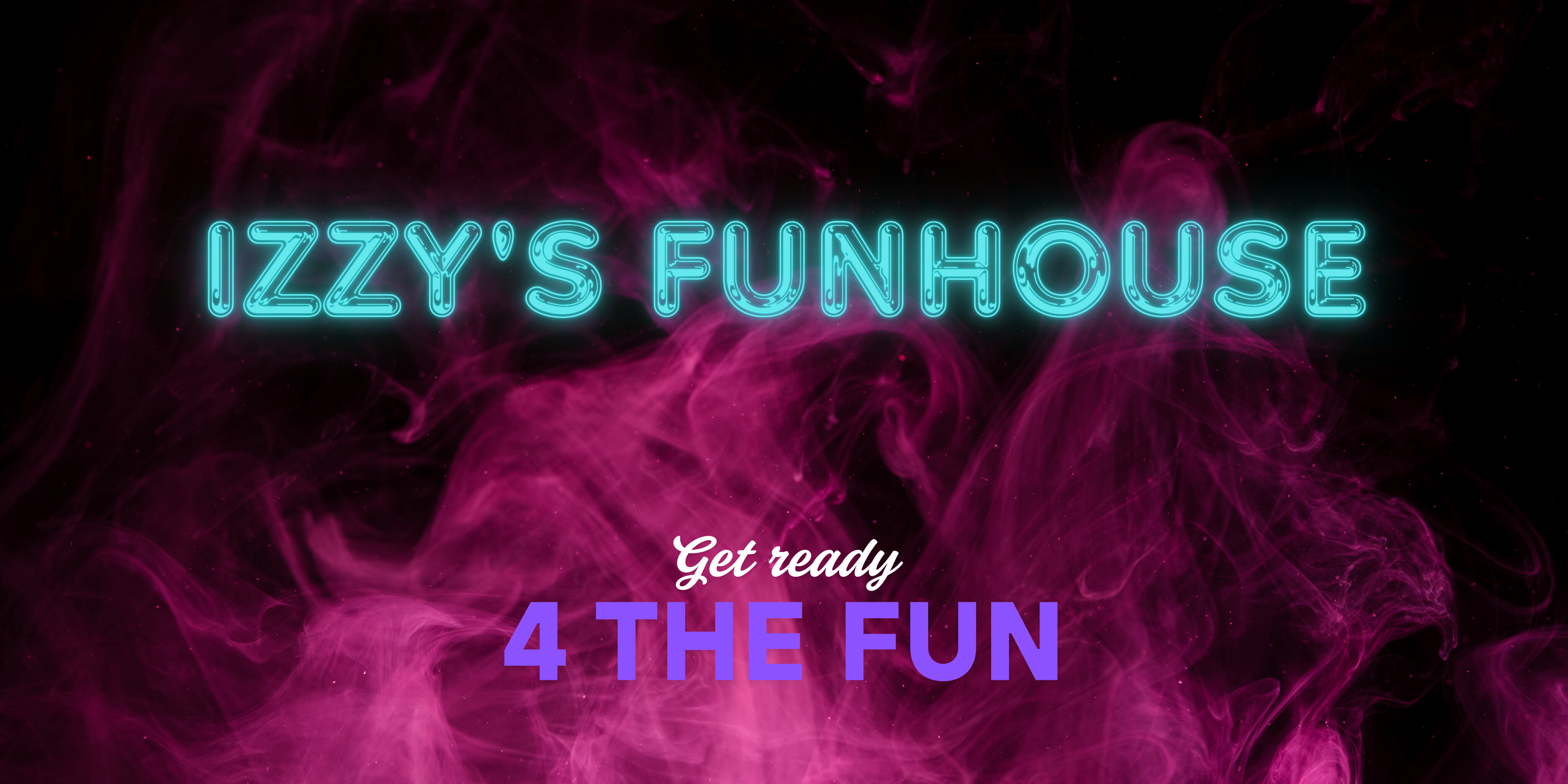 Izzy's Funhouse banner image