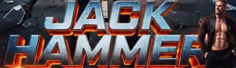 ⚒️⚠️ MrJack HammerXXX / NO PPV ⚠️⚒️ banner image