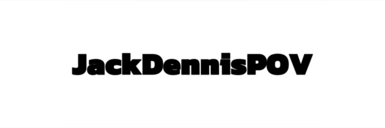 JackDennisPOV banner image