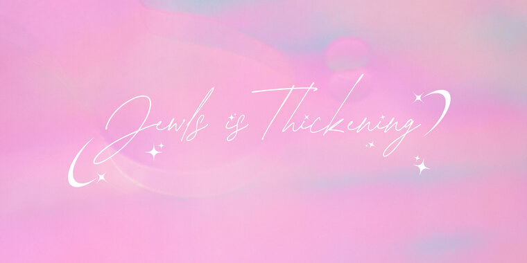 JewlsIsThickening cover image