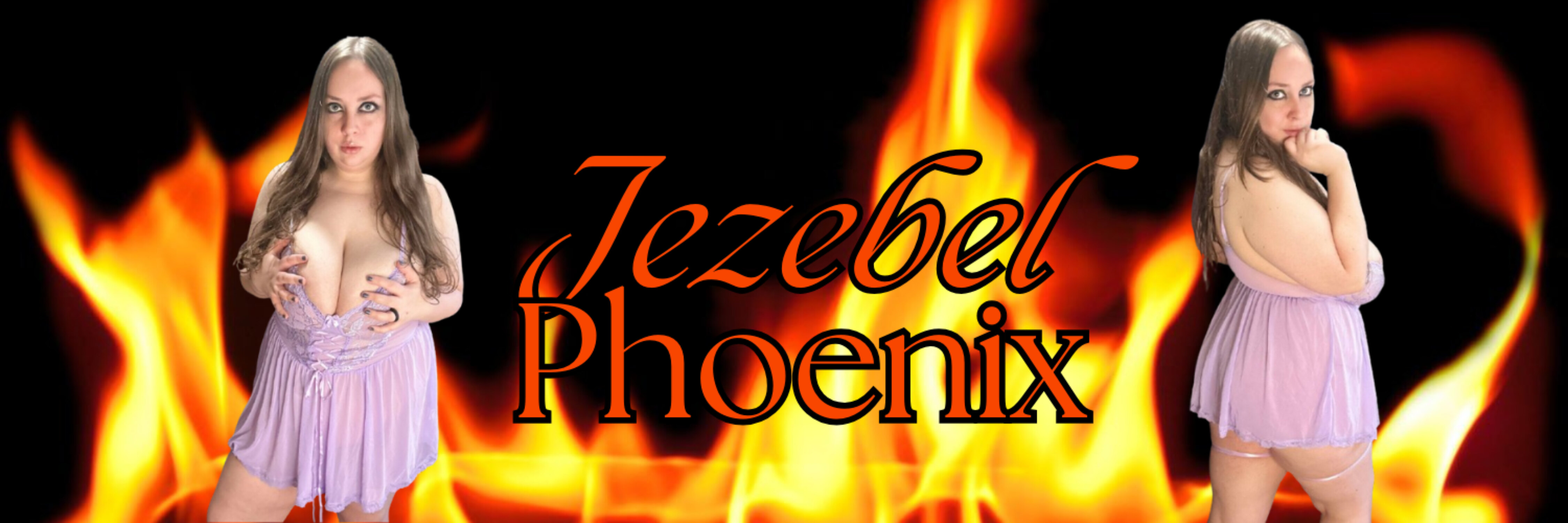 Jezebel Phoenix NO PPV ๐งก banner image