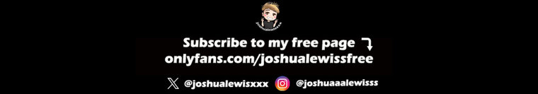 Joshua Lewis NO PPV🍆 banner image