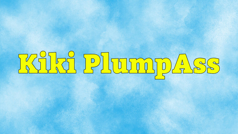Kiki PlumpAss banner image