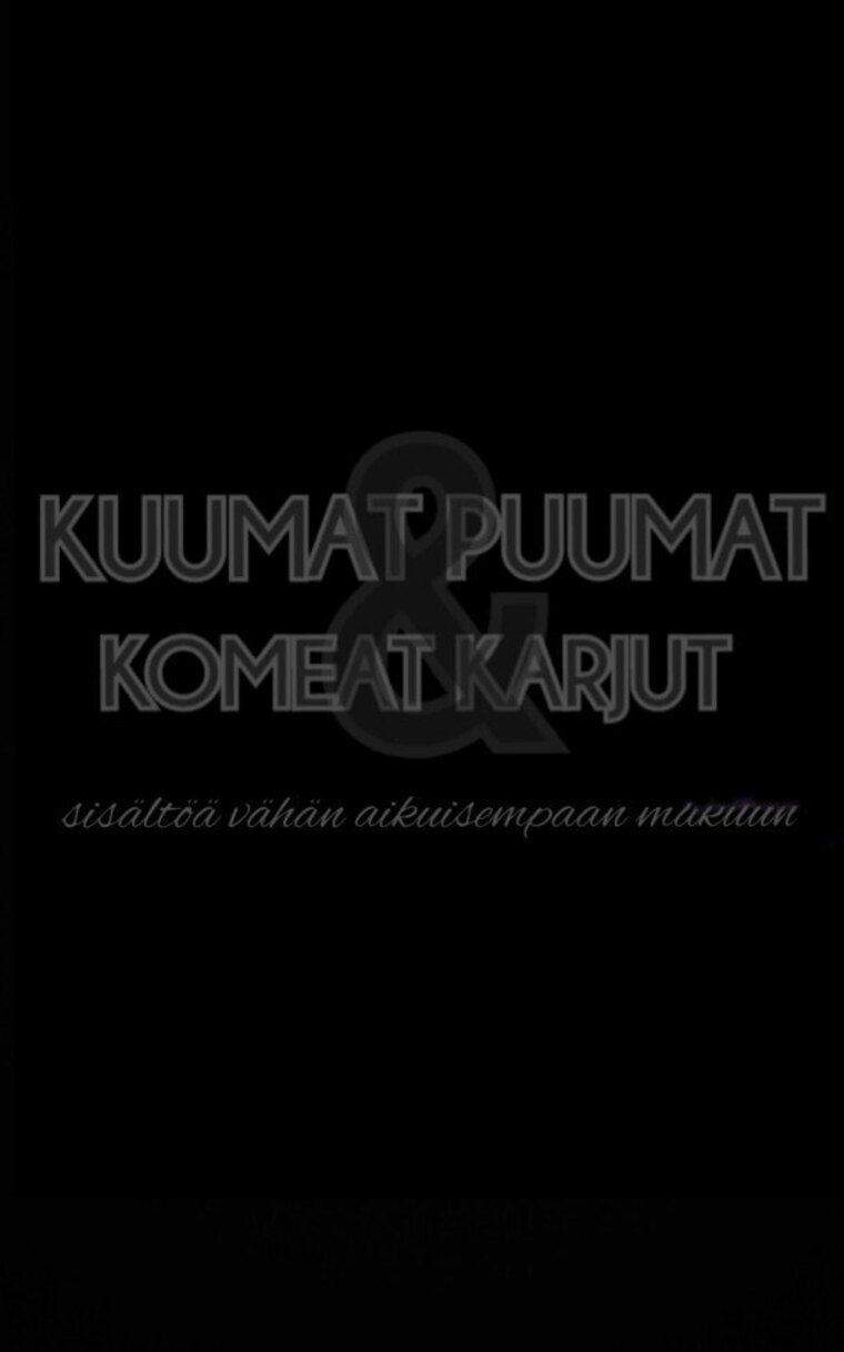 Kuumat Puumat ja Komeat Karjut cover image