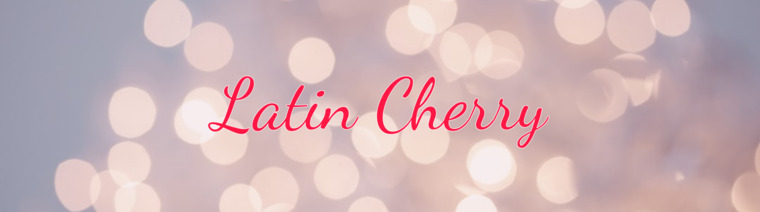 🍒Latin cherry🍒 banner image