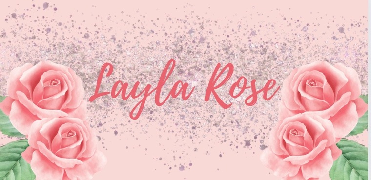 Layla Rose ๐น banner image