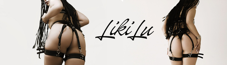 Liki Lu π msg me now π¬ banner image