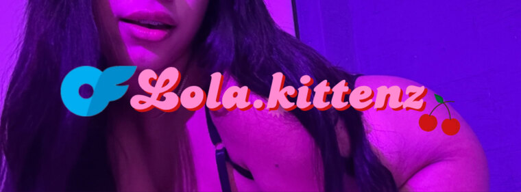 Lola kittenzz ❤️🔥 cover image
