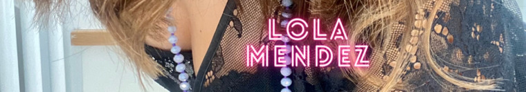 Lola Mendez π Club banner image