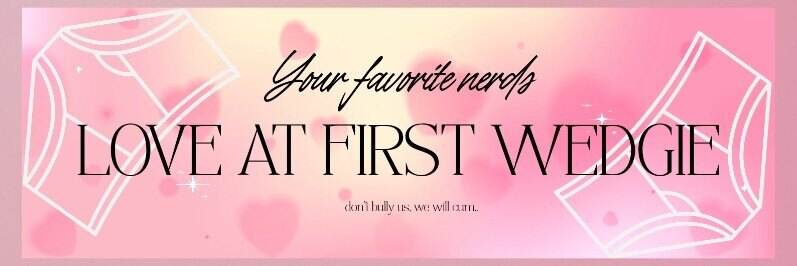 Love At First Wedgie banner image