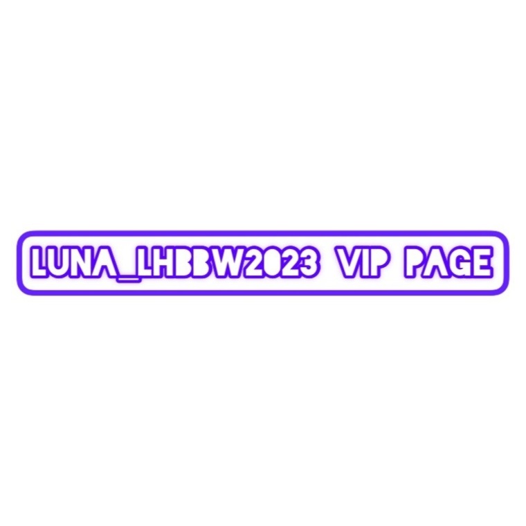 Luna_LHBBW2023 VIP PAGE 💦 cover image