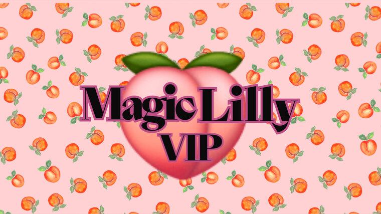 Magic 🍑 Lilly 💥VIP💥 cover image