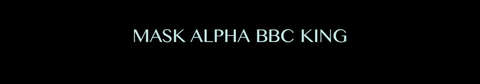 Mask Alpha BBC King cover image