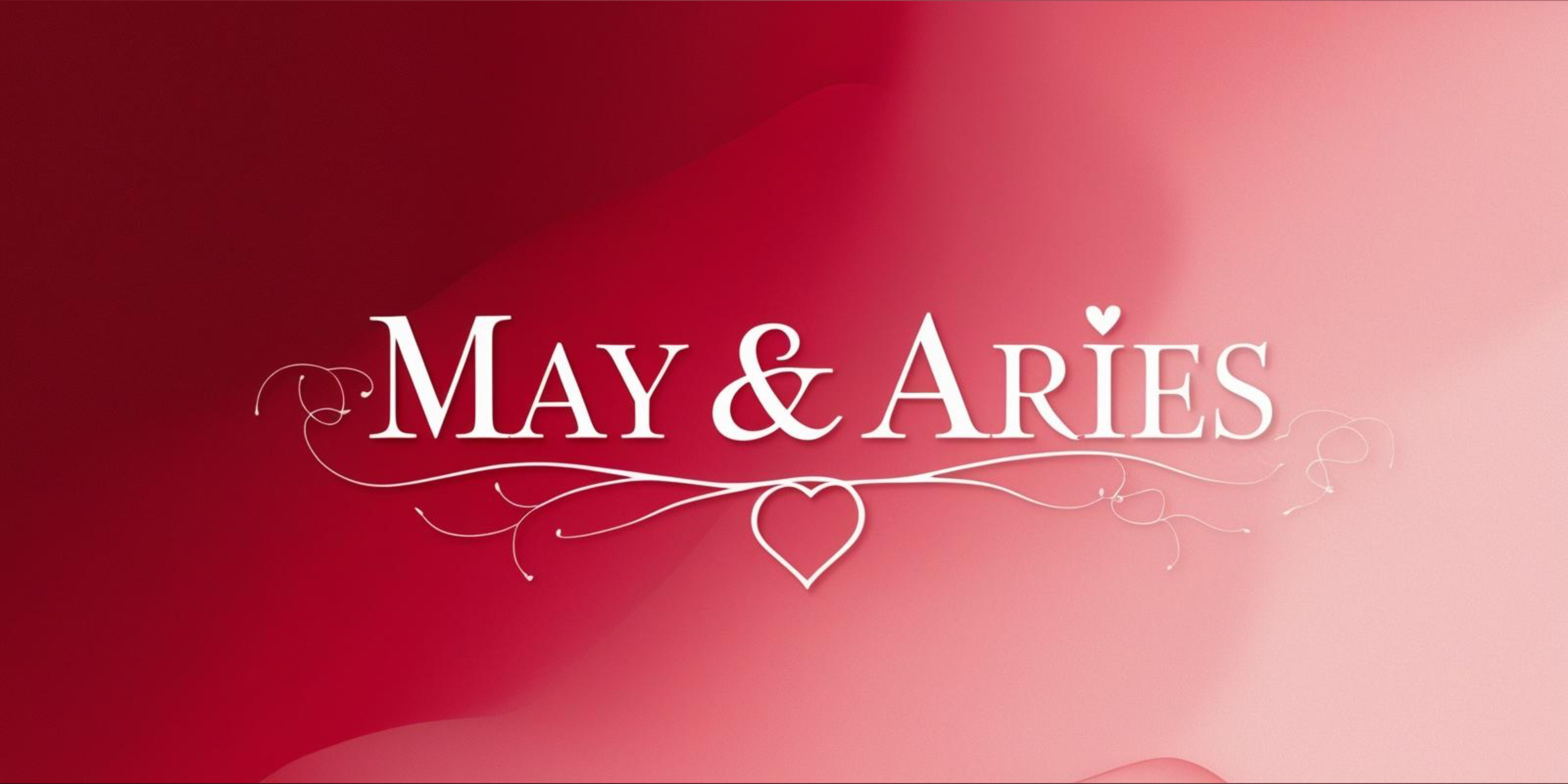 May & Aries🍒💋✨ banner image