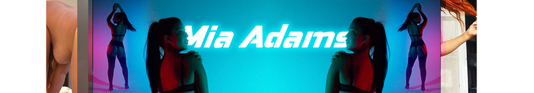 Mia Adams ๐ (VIDEO CHATS/ CUSTOMS) banner image