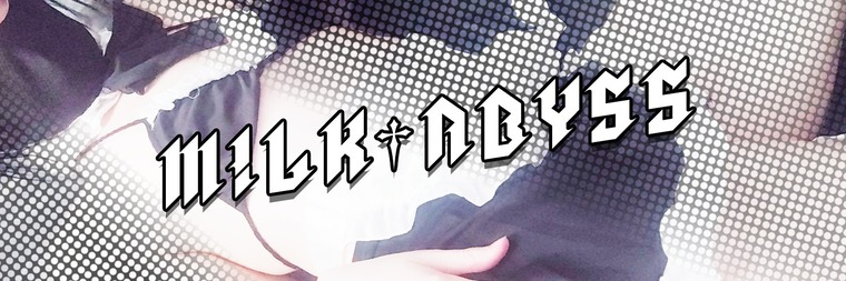 Milkabyss banner image