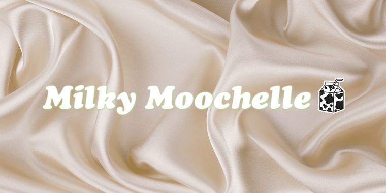 Milky MooChelle 🐮VIP🥞 cover image