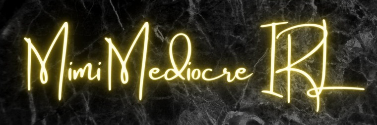 MimiMediocreIRL banner image